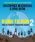 Born to Run 2 The Ultimate Training Guide