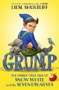 Grump The Fairly True Tale of Snow White & the Seven Dwarves