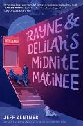 Rayne & Delilahs Midnite Matinee