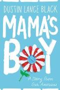 Mamas Boy A Story from Our Americas