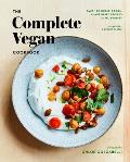 Complete Vegan Cookbook Over 150 Vegan Recipes & Techniques for a Whole Foods Plant Based Lifestyle