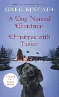 Dog Named Christmas & Christmas with Tucker Special 2 In 1 Holiday Edition