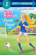 You Can Be a Soccer Player Barbie