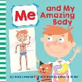 Me and My Amazing Body
