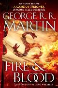 Fire and Blood: 300 Years Before A Game of Thrones: Targaryen History