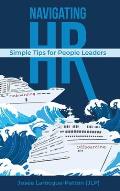 Navigating HR: Tips for People Leaders