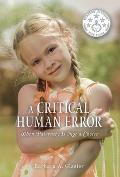 A Critical Human Error: When Paternity Is Not a Choice