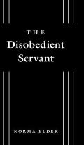 The Disobedient Servant