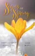Signs of Spring: Mindful Optimism for Modern Times