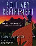 Solitary Refinement: Chromatics, Chords & Scales - Concepts for the Committed Bassoonist (updated with fingering chart)