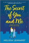 Secret of You & Me A Novel
