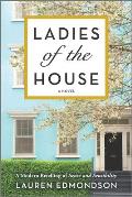Ladies of the House A Modern Retelling of Sense & Sensibility
