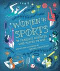 Women in Sport 50 Fearless Athletes Who Played to Win