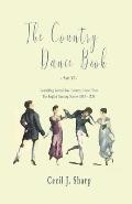 The Country Dance Book - Part VI - Containing Forty-Three Country Dances from the English Dancing Master (1650 - 1728)