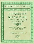St Patrick's Breastplate - Hymn of the Ancient Irish Church - Words by Cecil Frances Alexander - Sheet Music Arranged for Mixed Chorus and Organ in G