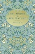 Mr. Hodge & Mr. Hazard: With an Essay By Martha Elizabeth Johnson