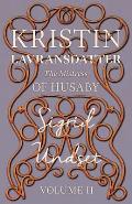 The Mistress of Husaby;Kristin Lavransdatter - Volume II