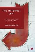 The Internet Left: Ideology in the Age of Social Media