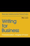 Writing for Business Professionalism Integrity & Power