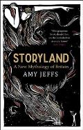 Storyland A New Mythology of Britain UK