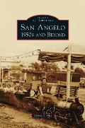 San Angelo 1950s and Beyond