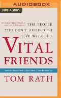 Vital Friends: The People You Can't Afford to Live Without