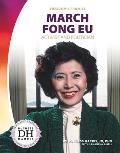 March Fong Eu: Activist and Politician