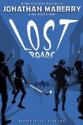 Lost Roads, 2