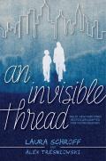 Invisible Thread A Young Readers Edition