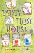 Twisty Turny House