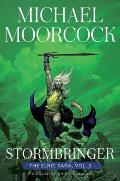 Stormbringer The Chronicles Of Elric Volume 02 The Elric Saga Part 2