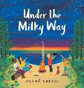 Under the Milky Way: Traditions and Celebrations Beneath the Stars