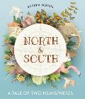 North & South A Tale of Two Hemispheres
