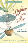 Lighter than Air Sophie Blanchard the First Woman Pilot Candlewick Biographies