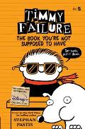 Timmy Failure The Book Youre Not Supposed to Have
