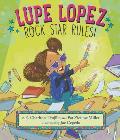 Lupe Lopez Rock Star Rules