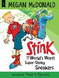 Stink & the Worlds Worst Super Stinky Sneakers