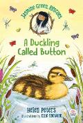 Jasmine Green Rescues A Duckling Called Button