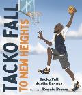 Tacko Fall: To New Heights