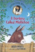 Jasmine Green Rescues: A Donkey Called Mistletoe