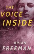 The Voice Inside: A Thriller