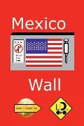 Mexico Wall (Edition Francaise)
