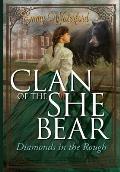 Clan of the She Bear: Diamonds in the Rough