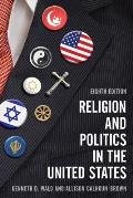 Religion and Politics in the United States, Eighth Edition