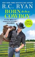 Born to Be a Cowboy Includes a bonus novella
