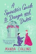 Spinsters Guide to Danger & Dukes