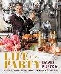 Life Is a Party Deliciously Doable Recipes to Make Every Day a Celebration