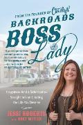 Backroads Boss Lady Building a Million Dollar Business by Getting Real with Myself & My Community