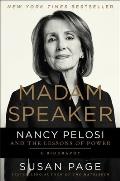 Madam Speaker Nancy Pelosi & the Lessons of Power