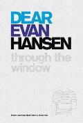Dear Evan Hansen Through the Window